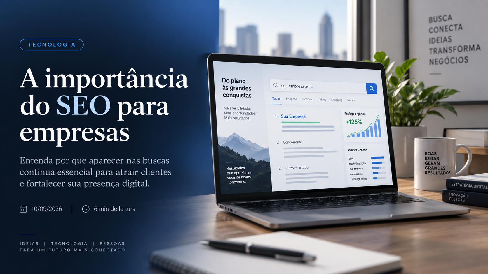 Capa do artigo SEO ainda importa? Entenda por que aparecer nas buscas continua essencial para empresas